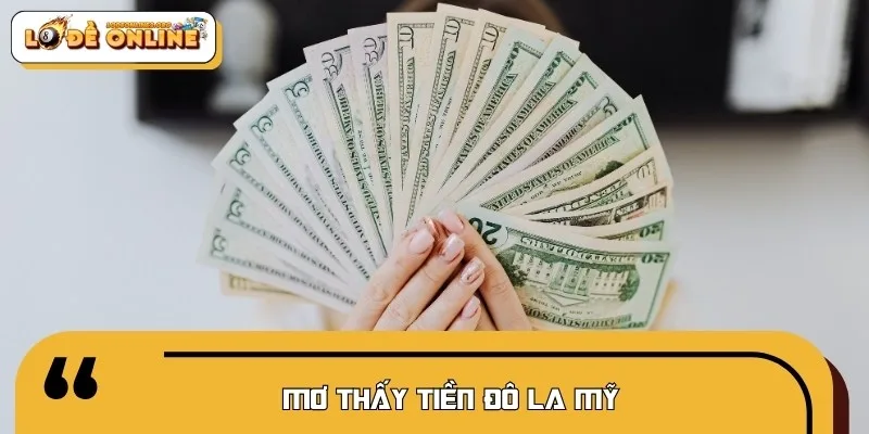 Tờ đô la Mỹ tượng trưng cho tham vọng và sự giàu sang