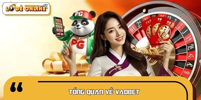 Sơ lược về VAOBET